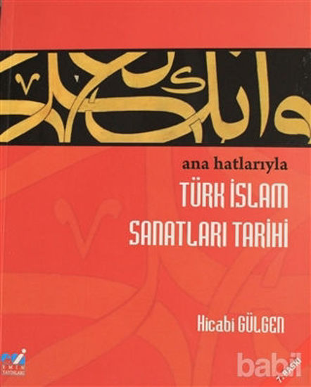 Picture of Ana Hatlarıyla Türk İslam Sanatları Tarihi