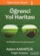 Picture of Öğrenmenin İlkeleri 1 - Öğrenci Yol Haritası