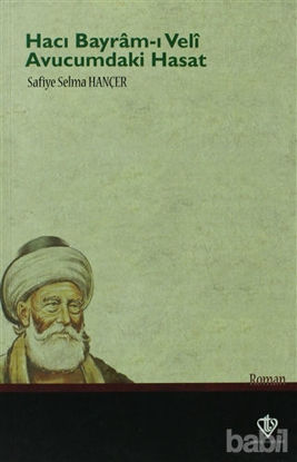 Picture of Hacı Bayram-ı Veli / Avucumdaki Hasat