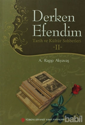 Picture of Derken Efendim - Tarih ve Kültür Sohbetleri 2