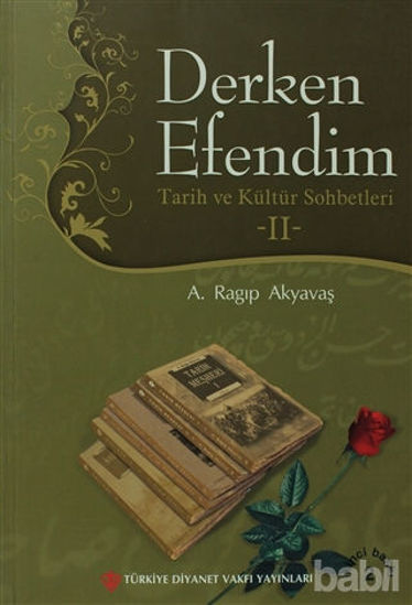 Picture of Derken Efendim - Tarih ve Kültür Sohbetleri 2