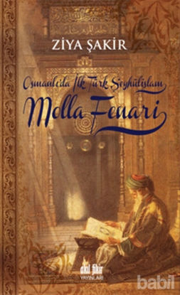 Picture of Osmanlıda İlk Şeyhülislam Molla Fenari