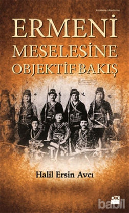 Picture of Ermeni Meselesine Objektif Bakış