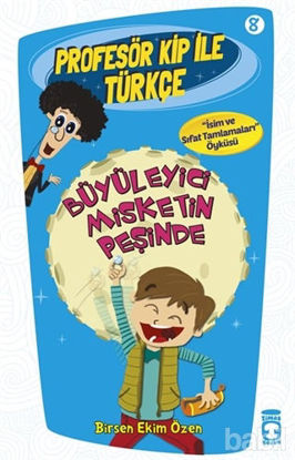 Picture of Profesör Kip ile Türkçe 8 - Büyüleyici Misketin Peşinde