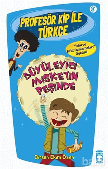 Picture of Profesör Kip ile Türkçe 8 - Büyüleyici Misketin Peşinde