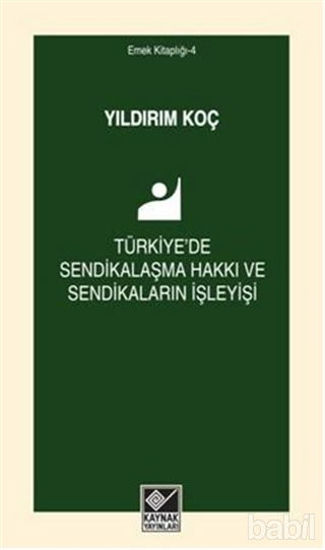 Picture of Türkiye'de Sendikalaşma Hakkı ve Sendikaların İşleyişi