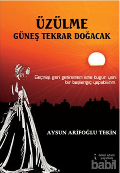 Picture of Üzülme Güneş Tekrar Doğacak