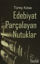 Picture of Edebiyat Parçalayan Nutuklar