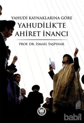 Picture of Yahudi Kaynaklarına Göre Yahudilik’te Ahiret İnancı
