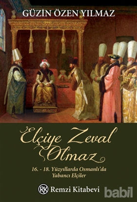 Picture of Elçiye Zeval Olmaz