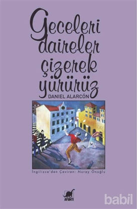 Picture of Geceleri Daireler Çizerek Yürürüz