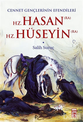 Picture of Hz. Hasan (RA) - Hz. Hüseyin (RA)