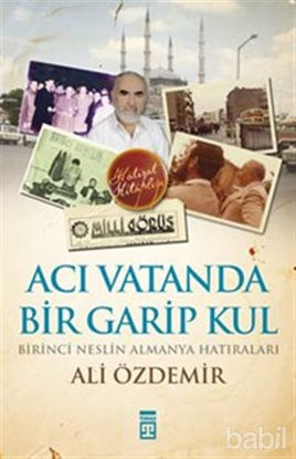 Picture of Acı Vatanda Bir Garip Kul