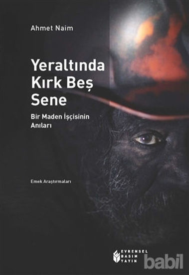 Picture of Yeraltında Kırk Beş Sene