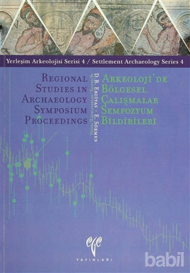 Picture of Arkeoloji'de Bölgesel Çalışmalar Sempozyum Bildirileri / Regional Studies In Archaeology Symposium Proceedings