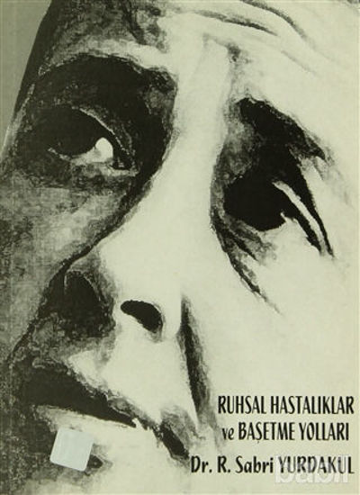 Picture of Ruhsal Hastalıklar ve Başetme Yolları