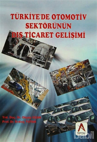 Picture of Türkiye'de Otomotiv Sektörünün Dış Ticaret Gelişimi
