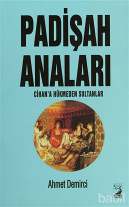 Picture of Padişah Anaları