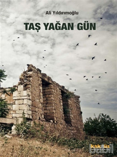 Picture of Taş Yağan Gün