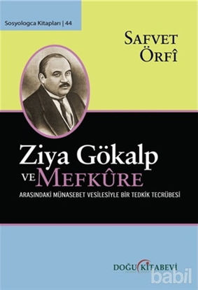 Picture of Ziya Gökalp ve Mefküre Arasındaki Münasebet Vesilesiyle Bir Tedrik Tercümesi
