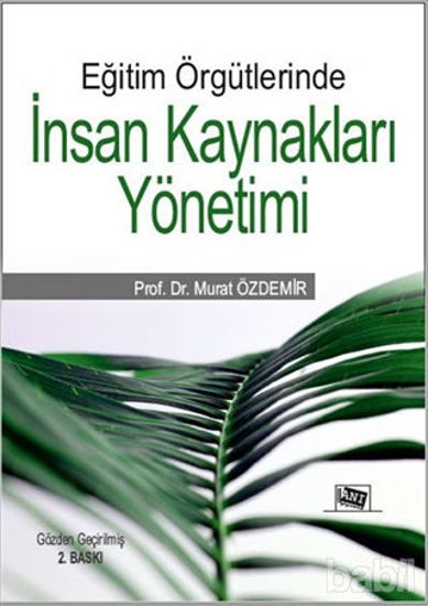 Picture of Eğitim Örgütlerinde İnsan Kaynakları Yönetimi