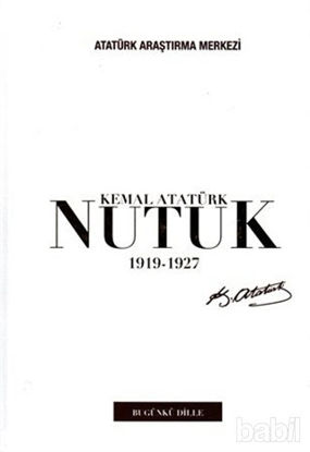 Picture of Nutuk 1919 - 1927 (Bugünkü Dille)