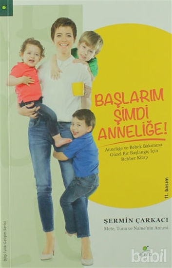 Picture of Başlarım Şimdi Anneliğe