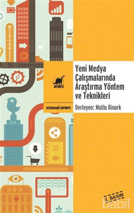 Picture of Yeni Medya Çalışmalarında Araştırma Yöntem ve Teknikleri