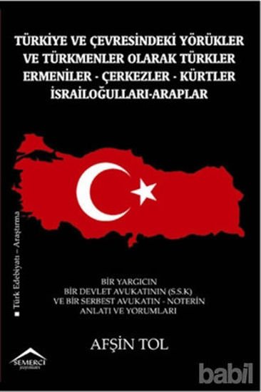 Picture of Türkiye ve Çevresindeki Yörükler ve Türkmenler Olarak Türkler - Ermeniler - Çerkezler - Kürtler - İsrailoğulları - Araplar