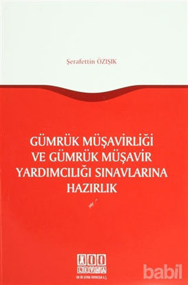 Picture of Gümrük Müşavirliği ve Gümrük Müşavir Yardımcılığı Sınavlarına Hazırlık