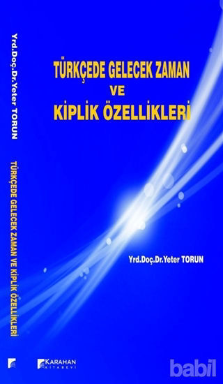 Picture of Türkçede Gelecek Zaman ve Kiplik Özellikleri