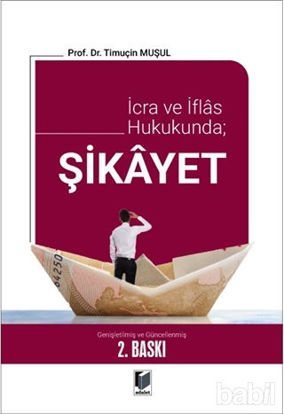 Picture of İcra ve İflas Hukukunda; Şikayet