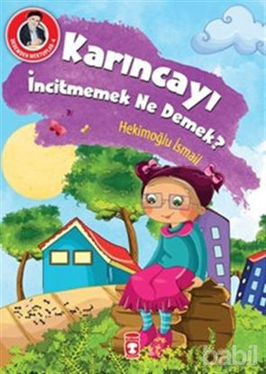 Picture of Karıncayı İncitmemek Ne Demek?