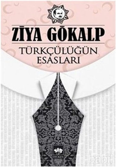 Picture of Türkçülüğün Esasları