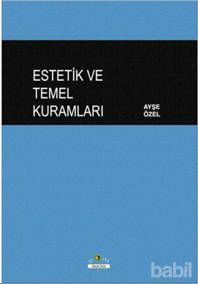 Picture of Estetik ve Temel Kuramları