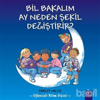 Picture of Bil Bakalım Ay Neden Şekil Değiştirir?