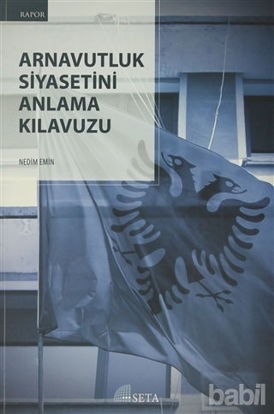 Picture of Arnavutluk Siyasetini Anlama Kılavuzu