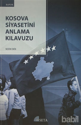 Picture of Kosova Siyasetini Anlama Kılavuzu