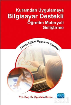 Picture of Kuramdan Uygulamaya Bilgisayar Destekli Öğretim Materyali Geliştirme