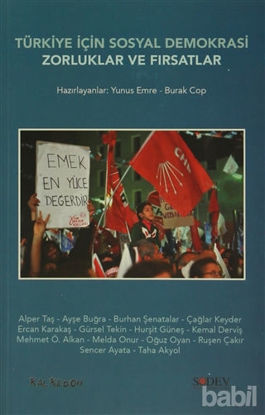 Picture of Türkiye İçin Sosyal Demokrasi : Zorluklar ve Fırsatlar