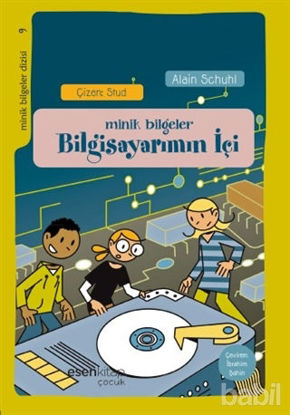 Picture of Minik Bilgeler : Bilgisayarımın İçi