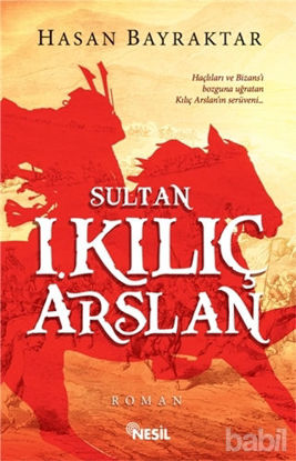 Picture of Sultan 1. Kılıç Arslan