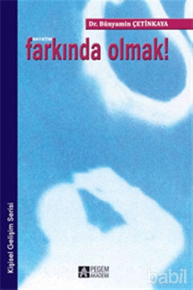 Picture of Hayatın Farkında Olmak!