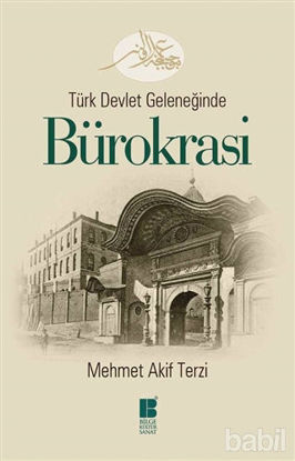 Picture of Türk Devlet Geleneğinde  Bürokrasi