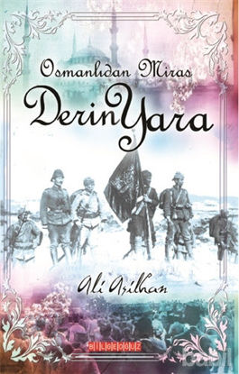 Picture of Osmanlı’dan Miras Derin Yara