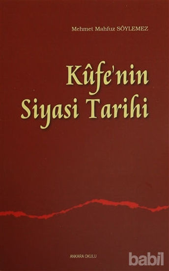 Picture of Kufe'nin Siyasi Tarihi
