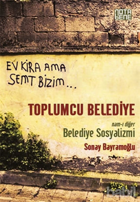 Picture of Toplumcu Belediye : Namı-ı Diğer Belediye Sosyalizmi