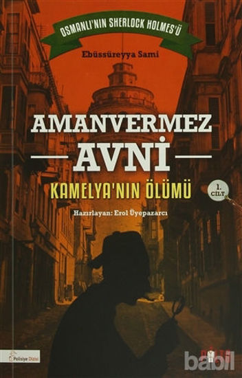 Picture of Amanvermez Avni 1. Cilt : Kamelya'nın Ölümü