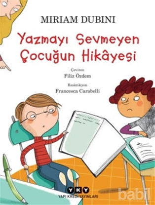 Picture of Yazmayı Sevmeyen Çocuğun Hikayesi