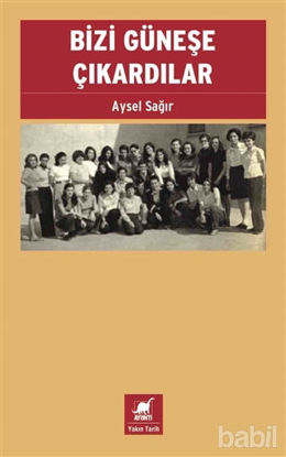 Picture of Bizi Güneşe Çıkardılar